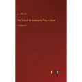 The Trail of the Lonesome Pine; A Novel: in large print