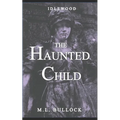 The Haunted Child