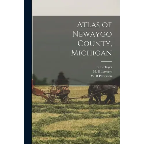 Atlas of Newaygo County, Michigan