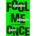 Fool Me Once: Scams, Stories, and Secrets from the Trillion-Dollar Fraud Industry