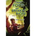 COMFORT FOOD and BREAKIN' BICHE