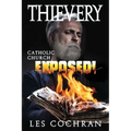 Thievery: Catholic Church Exposed!