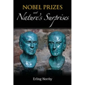 Nobel Prizes and Nature's Surprises