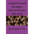 Cracked Around the Edges: Selected Poems 2015-2019