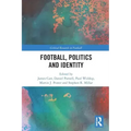 Football, Politics and Identity