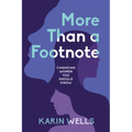 More Than a Footnote: Canadian Women You Should Know