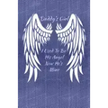 Daddy's Girl I Used To Be His Angel Now He's Mine: My Personal Diary of Memories I Will Cherish Forever