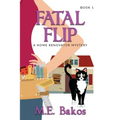 Fatal Flip: A Home Renovator Mystery