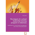 The impact of a school leadership training program in Indonesia