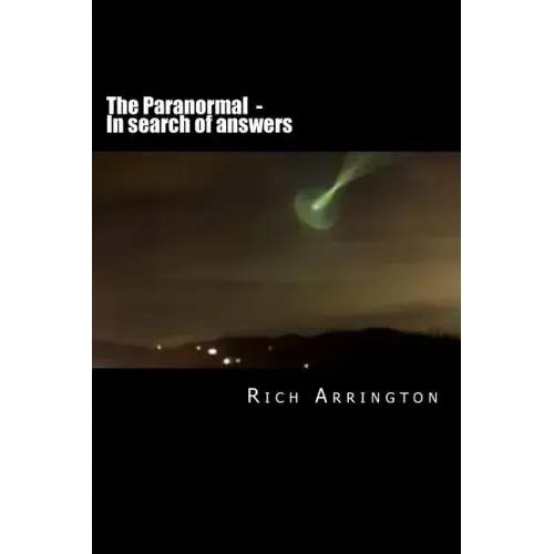 The Paranormal - In search of answers