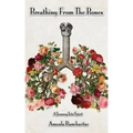 Breathing from the Bones: A Journey Into Spirit