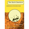 The Earth Dwellers: Adventures in the Land of Ants