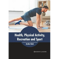 Health, Physical Activity, Recreation and Sport