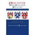 Discover Your Scottish Ancestry: Internet and Traditional Resources