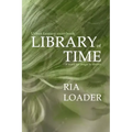 Library of Time: A mage born librarian and seer claims a mysterious legacy