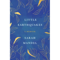Little Earthquakes: A Memoir