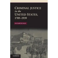 Criminal Justice in the United States, 1789-1939