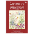The Woodchuck Travels Through the Garden Seasons