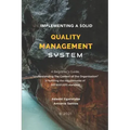 Implementing A Solid Quality Management System: A beginners Guide - Understanding the Context Of The Organization in fulfilling the requirements of IS