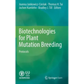 Biotechnologies for Plant Mutation Breeding: Protocols