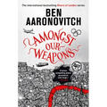 Amongst Our Weapons