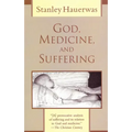 God, Medicine, and Suffering