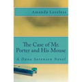 The Case of Mr. Porter and His Mouse