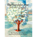 The Survivor Tree: Inspired by a True Story