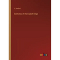Estimates of the English Kings
