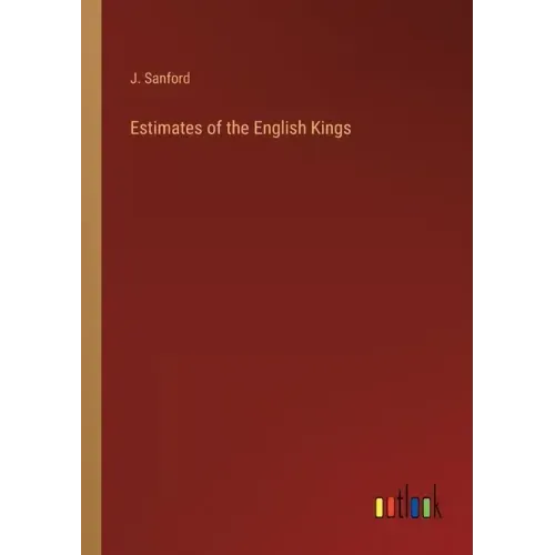 Estimates of the English Kings