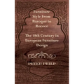 Furniture Style from Baroque to Rococo - The 18th Century in European Furniture Design