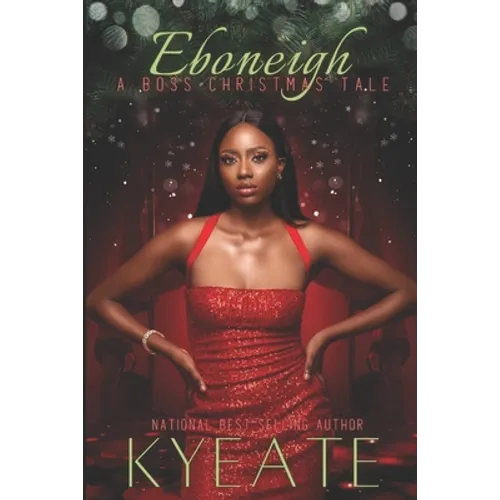 Eboneigh: A Boss Christmas Tale