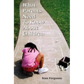 What Parents Need to Know About Children