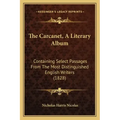 The Carcanet, A Literary Album: Containing Select Passages From The Most Distinguished English Writers (1828)