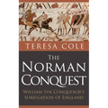 The Norman Conquest: William the Conqueror's Subjugation of England