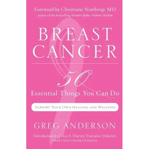 Breast Cancer: 50 Essential Things to Do (Breast Cancer Gift for Women, for Readers of Dear Friend)