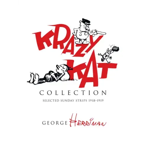Krazy Kat Collection: Selected Sunday Strips 1918-1919