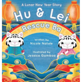 Hu and Lei rescue Ba: A Lunar New Year Story