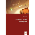 Loneliness in the Workplace