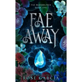 Fae Away