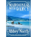 Marooned With Darcy: A Pride & Prejudice Variation