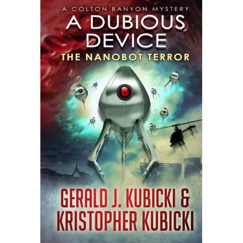 A Dubious Device: The Nanobot Terror