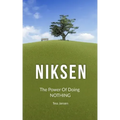 Niksen: The Power Of Doing Nothing