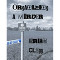 Organizing a Murder: 12 mystery party games