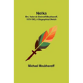 Nelka; Mrs. Helen de Smirnoff Moukhanoff, 1878-1963, a Biographical Sketch