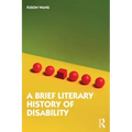 A Brief Literary History of Disability