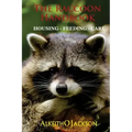 The Raccoon Handbook: Housing - Feeding And Care