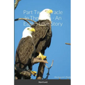 Part Two: Miracle In The Pines - An Eagles Love Story