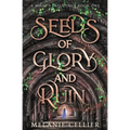 Seeds of Glory and Ruin
