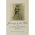 Journey to the West: The Alabama and Coushatta Indians